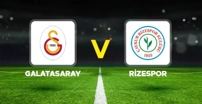 Galatasaray – Rizespor! CANLI